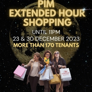 Menyambut Natal & Tahun Baru 2024, PIM menghadirkan Extended Shopping Hours!